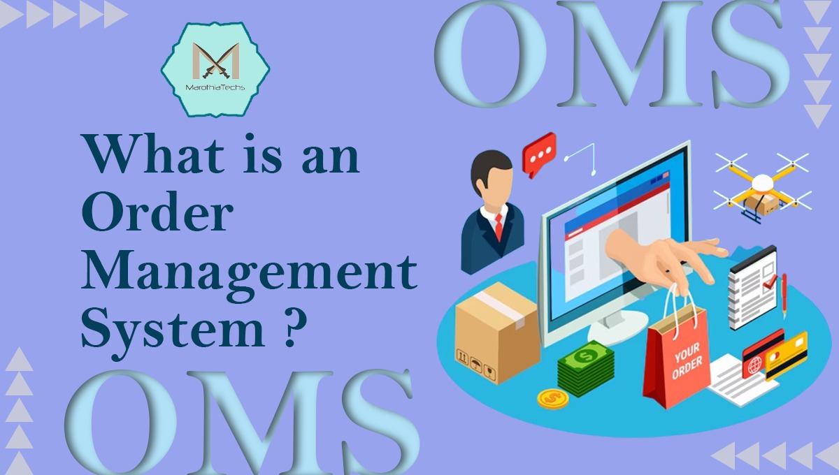 What is an Order Management System (OMS)