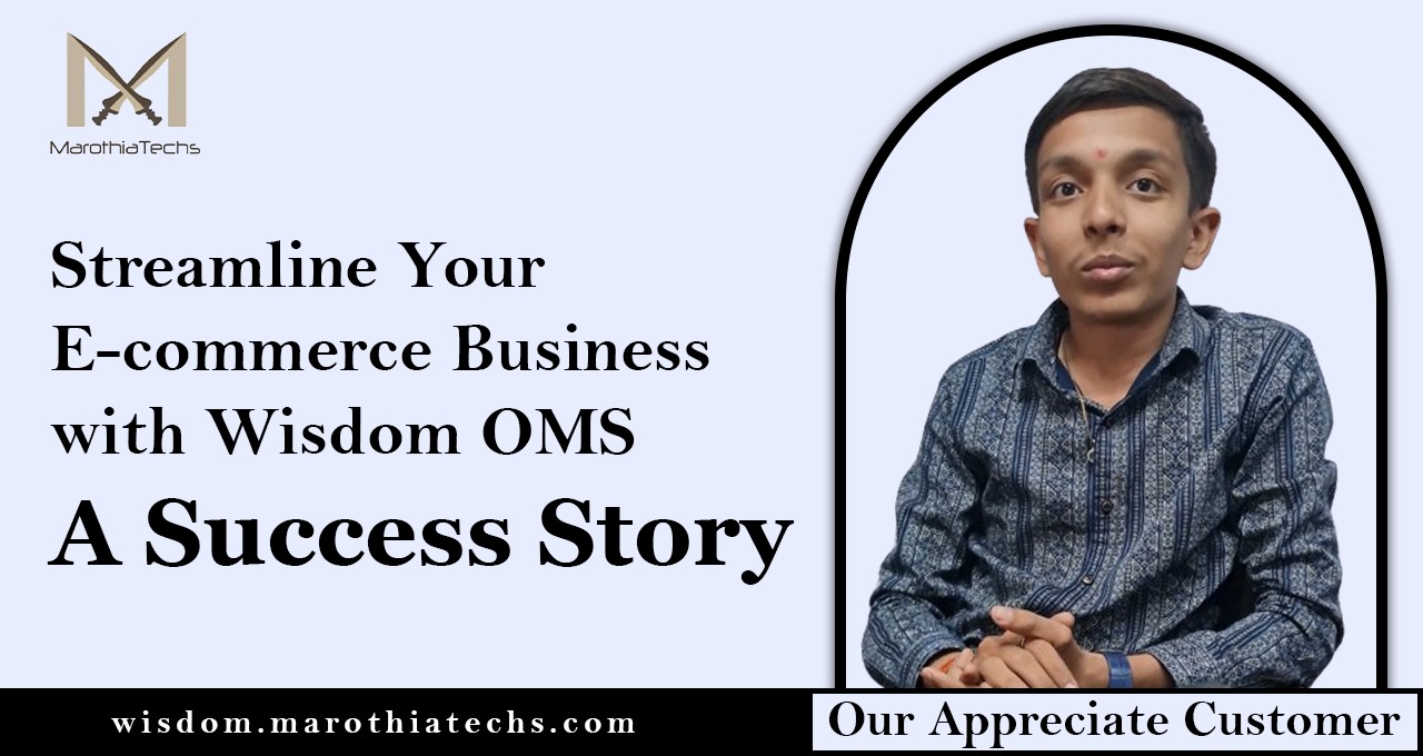 Streamline Your E-commerce Business with Wisdom OMS: A Success Story