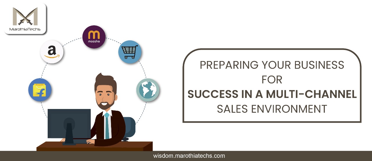 Preparing Your Business for Success in a Multi-Channel Sales Environment